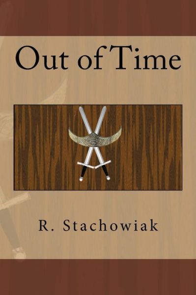 Cover for R Stachowiak · Out of Time (Paperback Book) (2014)