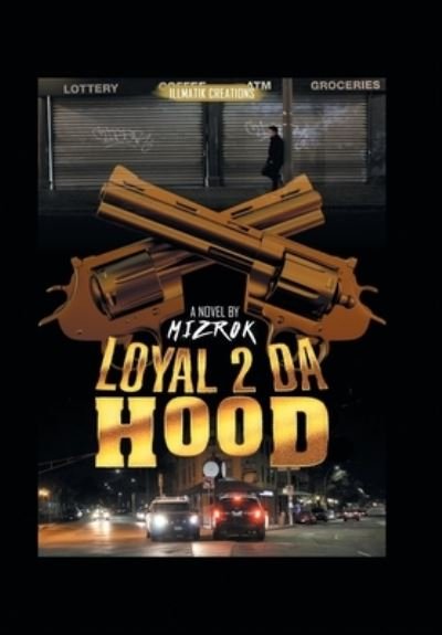 Cover for Mizrok · Loyal 2 Da Hood (Hardcover Book) (2015)