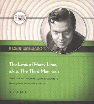 The Lives of Harry Lime, A.K.A. the Third Man, Vol. 1 - Orson Welles - Muziek - Black Eye Entertainment - 9781504706568 - 1 augustus 2016