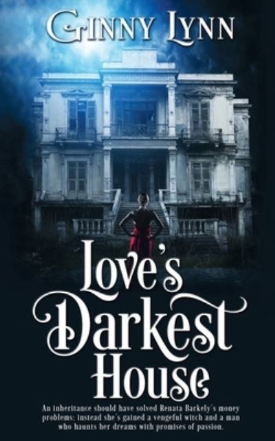 Cover for Ginny Lynn · Love's Darkest House (Paperback Book) (2018)