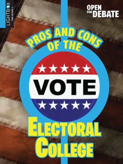 Cover for Sue Bradford Edwards · Pros and Cons of the Electoral College (Hardcover Book) (2019)