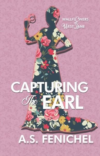 Cover for A S Fenichel · Capturing the Earl (Pocketbok) (2021)