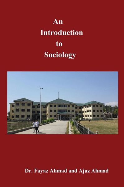 Cover for Ajaz Ahmad Bhat · An Introduction to Sociology (Paperback Book) (2015)