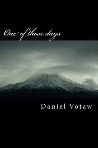 Cover for Daniel a Votaw · One of those days (Paperback Book) (2015)