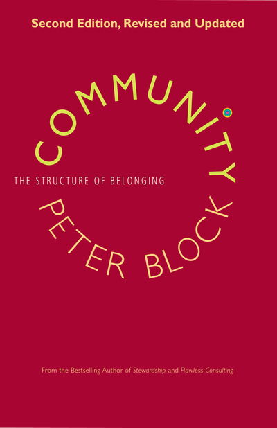 Community - Peter Block - Livros - Berrett-Koehler Publishers - 9781523095568 - 17 de julho de 2018