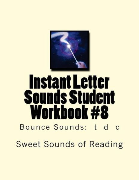 Cover for Sweet Sounds of Reading · Instant Letter Sounds Student Workbook #8 (Taschenbuch) (2016)