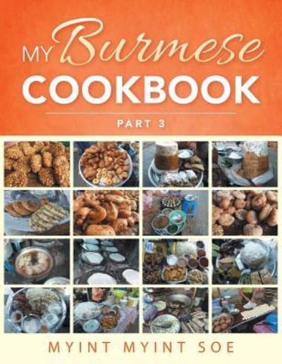 Cover for Myint Myint Soe · My Burmese Cookbook Part 3 (Paperback Bog) (2016)