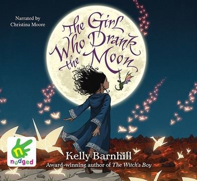 The Girl Who Drank The Moon - Kelly Barnhill - Audio Book - W F Howes Ltd - 9781528805568 - 1. marts 2018