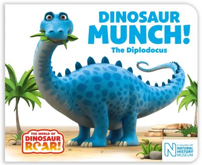 Cover for Peter Curtis · Dinosaur Munch! The Diplodocus - The World of Dinosaur Roar! (Board book) (2021)