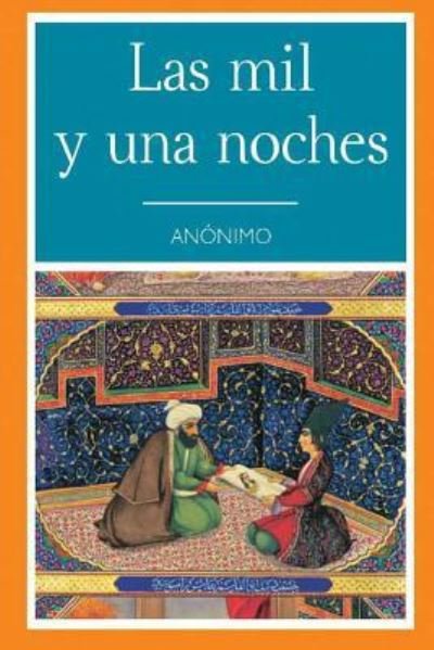 Cover for Anonimo · Las Mil y Una Noche (Paperback Book) (2016)