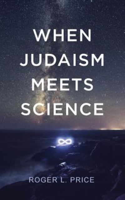 Cover for Roger L Price · When Judaism Meets Science (Hardcover Book) (2019)
