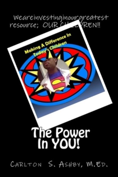 Cover for M Ed Carlton S Ashby · The Power in You! (Paperback Book) (2016)