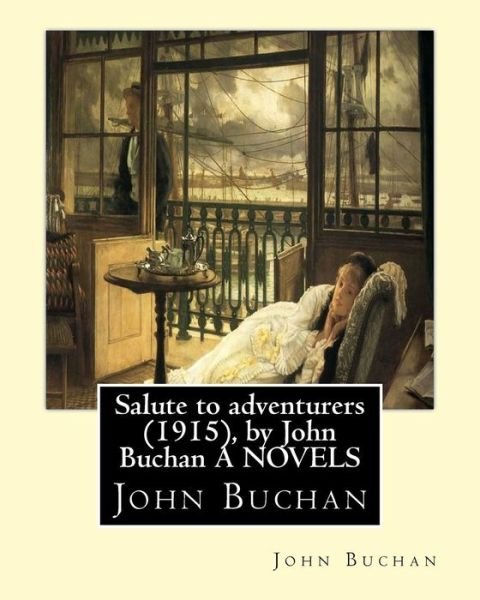 Cover for John Buchan · Salute to adventurers , by John Buchan A NOVELS (Paperback Book) (2016)