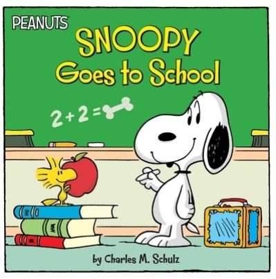 Cover for Charles M. Schulz · Snoopy Goes to School (Book) (2020)
