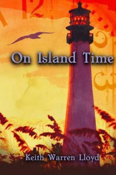 Cover for Keith Warren Lloyd · On Island Time (Paperback Book) (2016)
