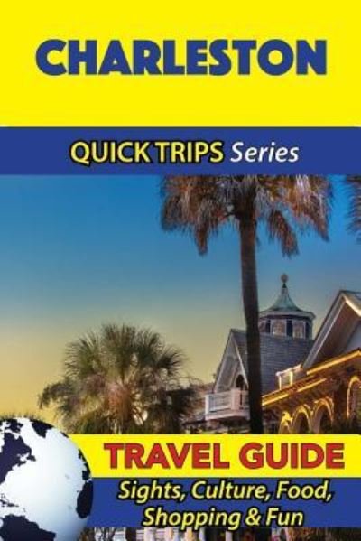 Jody Swift · Charleston Travel Guide (Quick Trips Series) (Paperback Book) (2016)