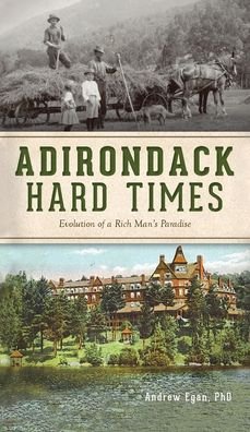 Andrew Egan · Adirondack Hard Times (Bok) (2021)