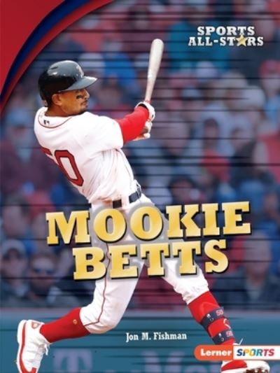 Cover for Jon M. Fishman · Mookie Betts (Book) (2020)