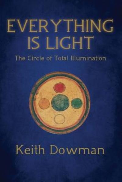 Cover for Keith Dowman · Everything Is Light (Paperback Bog) (2017)