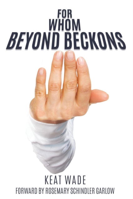 Cover for Keat Wade · For Whom Beyond Beckons (Paperback Book) (2018)