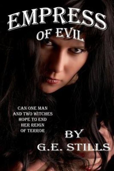 Cover for G E Stills · Empress of Evil (Paperback Book) (2017)