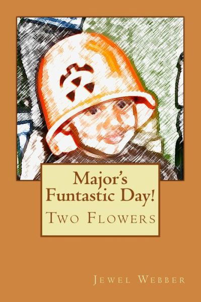 Cover for Jewel L Webber · Major's Funtastic Day! (Pocketbok) (2017)