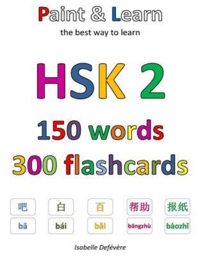 Cover for Isabelle Defévère · HSK 2 150 words 300 flashcards (Paperback Book) (2017)