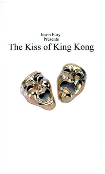 Cover for Jason Fury · The Kiss of King Kong (Paperback Bog) (2000)