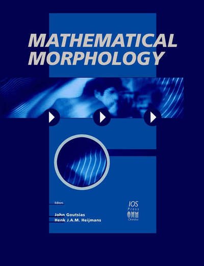 Cover for John Goutsias · Mathematical Morphology (Paperback Book) (2000)