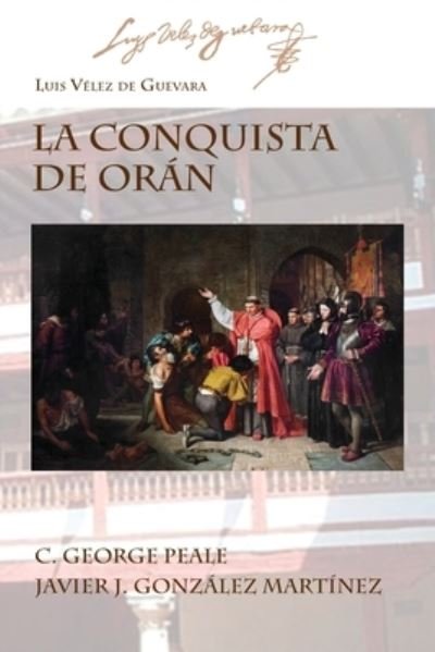 Cover for Luis Velez de Guevara · La Conquista de Oran (Pocketbok) (2020)