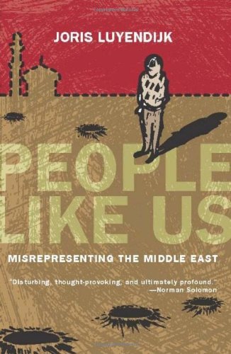 Cover for Joris Luyendijk · People Like Us: Misrepresenting the Middle East (Pocketbok) [Original edition] (2009)