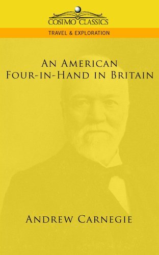 Cover for Andrew Carnegie · An American Four-in-hand in Britain (Cosimo Classics Travel &amp; Exploration) (Paperback Book) (2005)