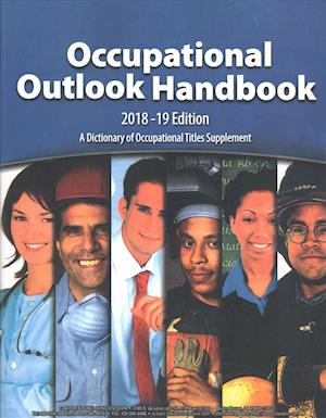 Occupational Outlook Handbook, 2018-2019, Paperbound - United States - Böcker - Claitor's Pub DIV - 9781598048568 - 1 mars 2018