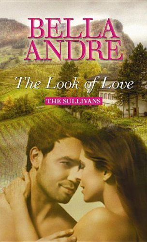 Cover for Bella Andre · The Look of Love: the Sullivans (Hardcover Book) [Lrg edition] (2013)