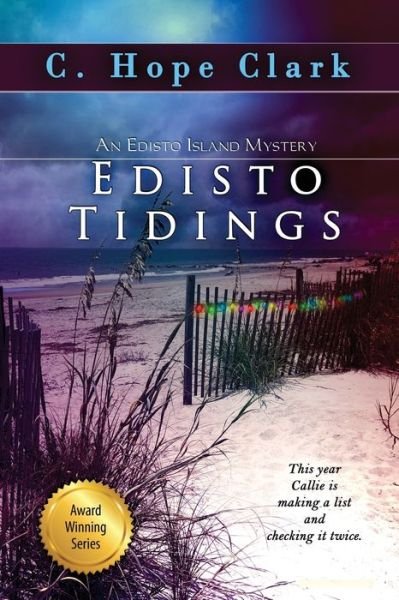 Cover for C Hope Clark · Edisto Tidings: The Edisto Island Mysteries, Book 6 (Paperback Book) (2019)