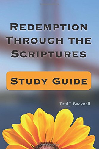 Cover for Paul J. Bucknell · Redemption Through the Scriptures: Study Guide (Paperback Book) (2015)