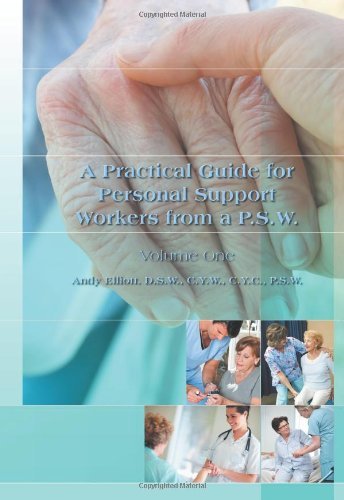 A Practical Guide for Personal Support Workers from A P.S.W.: Volume One - Dsw Cyw Elliott - Livros - Strategic Book Publishing & Rights Agenc - 9781622123568 - 30 de outubro de 2022