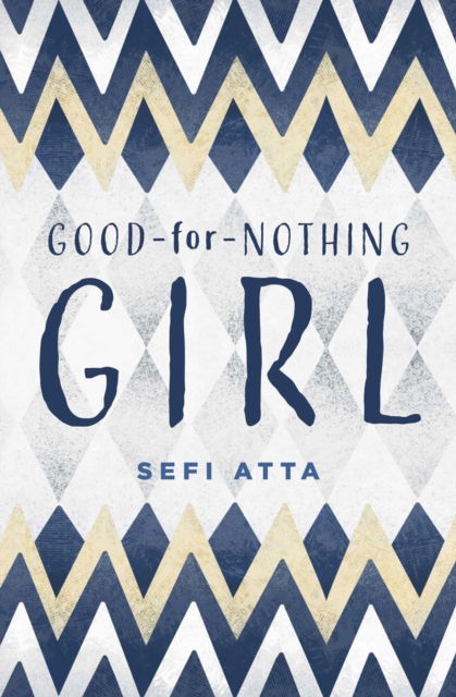 Cover for Sefi Atta · Good for Nothing Girl (Hardcover Book) (2024)