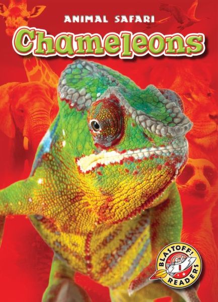 Cover for Kari Schuetz · Chameleons (Blastoff! Readers: Animal Safari) (Hardcover Book) (2014)