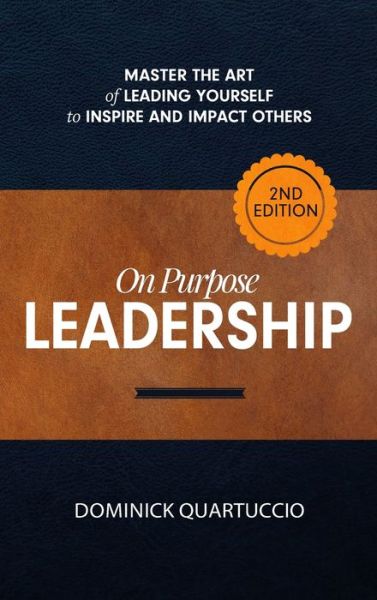 Cover for Dominick Quartuccio · On Purpose Leadership (Inbunden Bok) (2021)