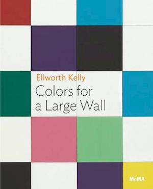 Cover for Jodi Hauptman · Ellsworth Kelly: Colors for a Large Wall - MoMA One on One Series (Paperback Book) (2023)