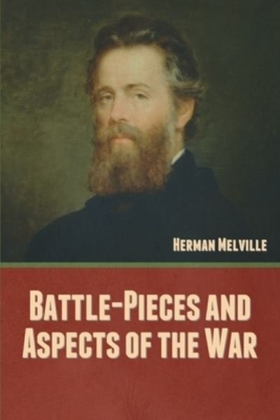 Cover for Herman Melville · Battle-Pieces and Aspects of the War (Paperback Bog) (2022)