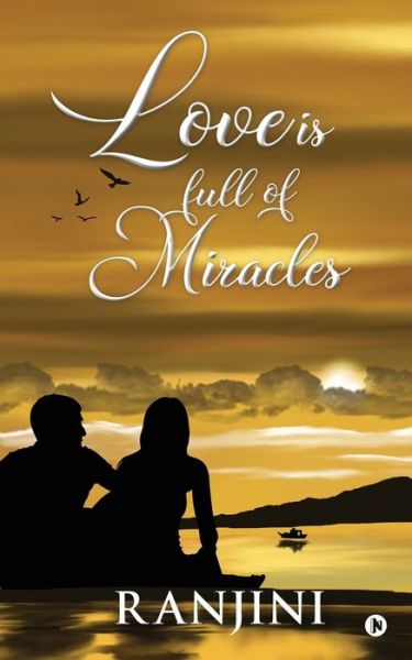 Cover for Ranjini · Love Is Full of Miracles (Paperback Book) (2020)