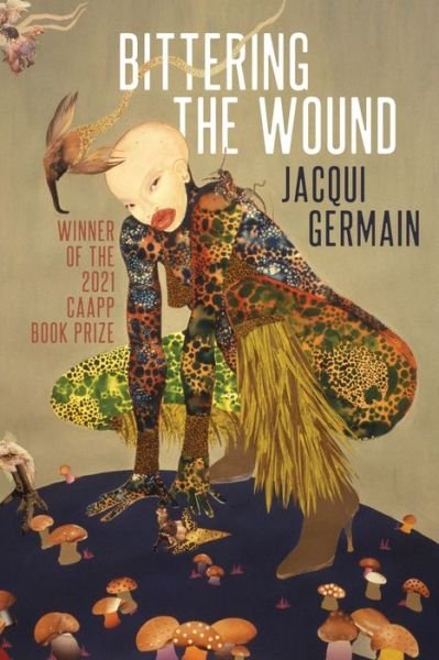 Cover for Jacqui Germain · Bittering the Wound - mersion: Emergent Village resources for communities of faith (Paperback Book) (2022)