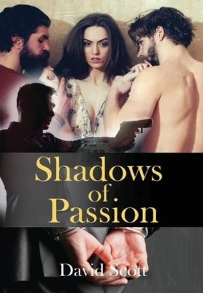 Cover for David Scott · Shadows of Passion (Hardcover Book) (2021)