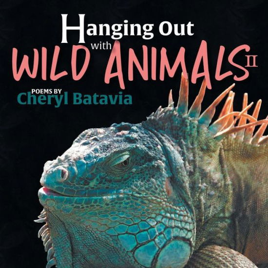 Cover for Cheryl Batavia · Hanging Out with Wild Animals - Book Two (Paperback Book) (2018)