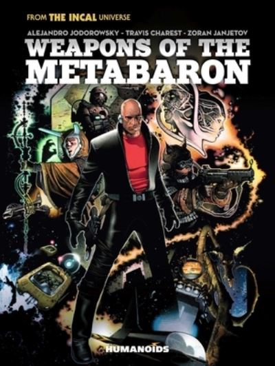 Cover for Alejandro Jodorowsky · Weapons of the Metabaron (Gebundenes Buch) (2023)