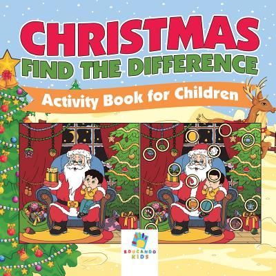 Cover for Educando Kids · Christmas Find the Difference Activity Book for Children (Paperback Book) (2019)