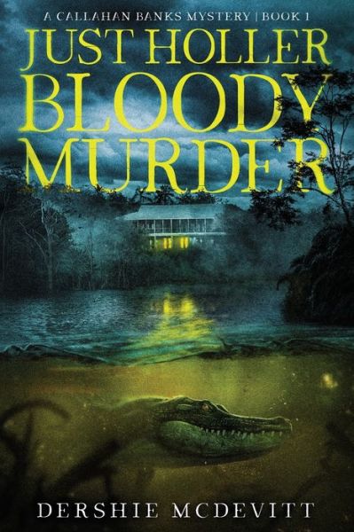 Cover for Dershie McDevitt · Just Holler Bloody Murder (Paperback Book) (2021)