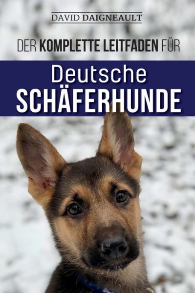 Cover for David Daigneault · Der komplette Leitfaden fur Deutsche Schaferhunde (Paperback Book) (2020)